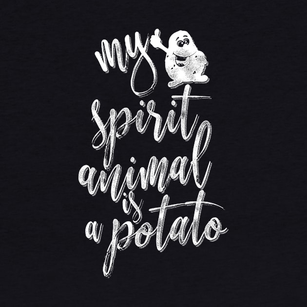 My spirit animal is a potato by Giggias